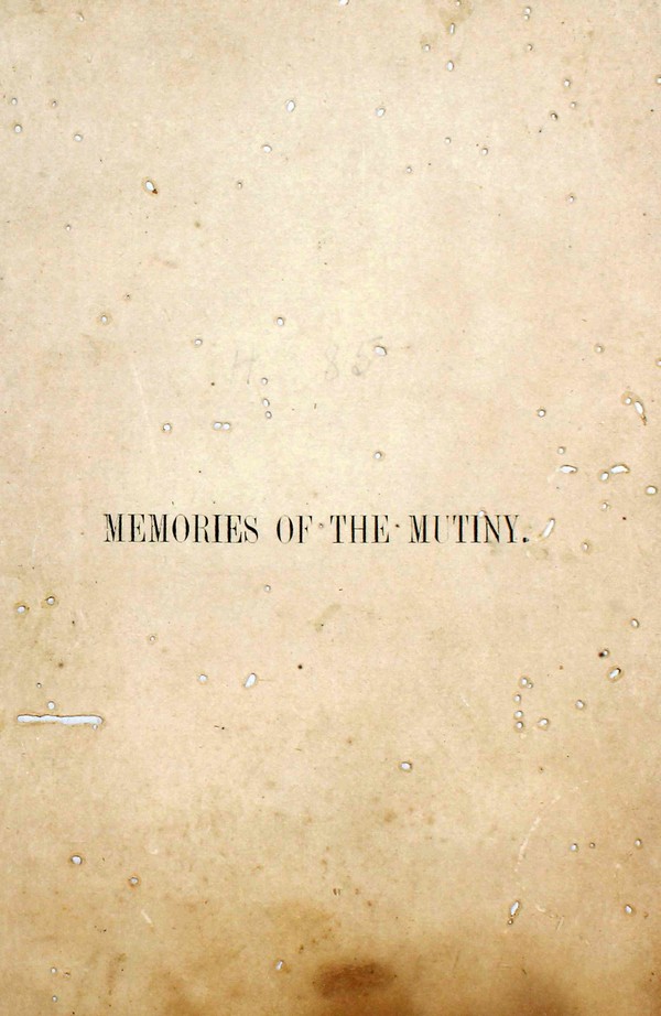 Memories of the Mutiny. Vol. I #