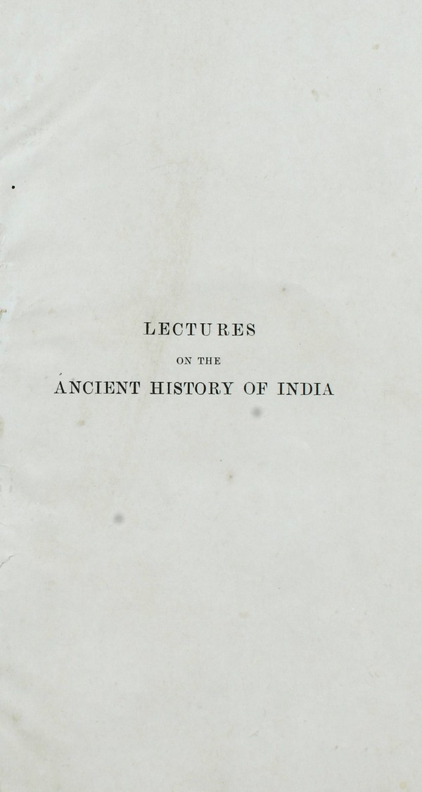 Lectures on the Ancient History of India on the period from 650-325 B.C. Delivered in February, 1918 #