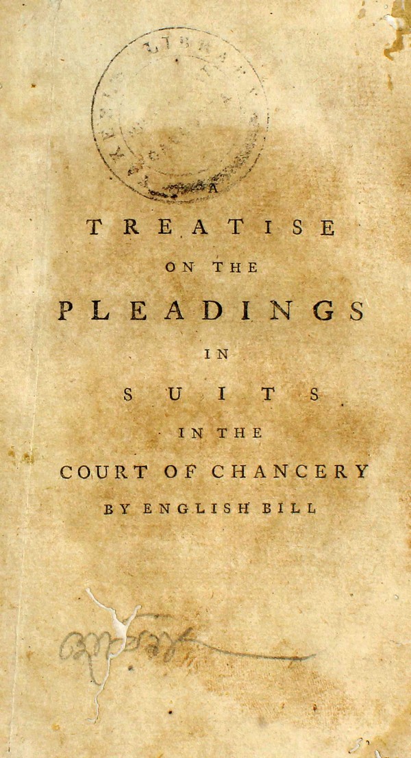 A treatise on the pleadings in suits in the Court of Chancery, by English bill