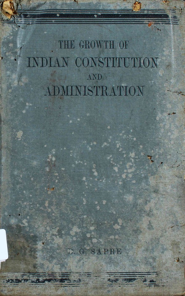The Growth of Indian Constitution and Administration