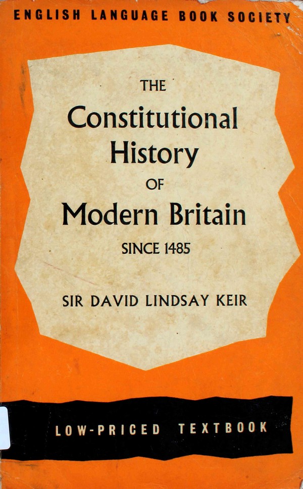 The Constitutional History of Modern Britain since 1485