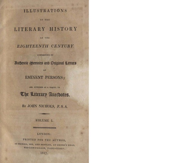 Illustrations of the Literary History of the Eighteenth Century. Vol. 1
