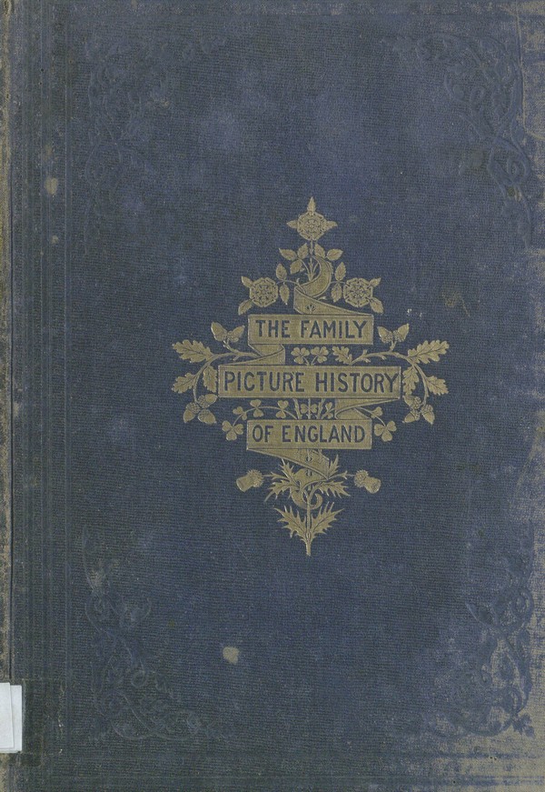 The Family Picture History of England in Eighty Beautiful Engravings