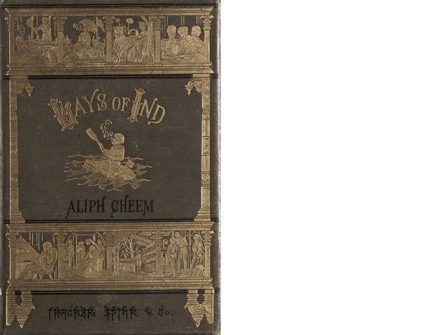 Lays of India ; Comical, Satirical, and Descriptive Poems illustrative of English Life in India.