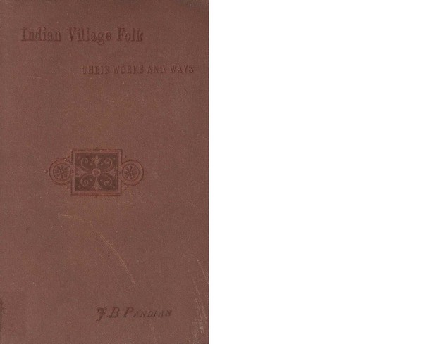 Indian Village Folk: Their works and ways