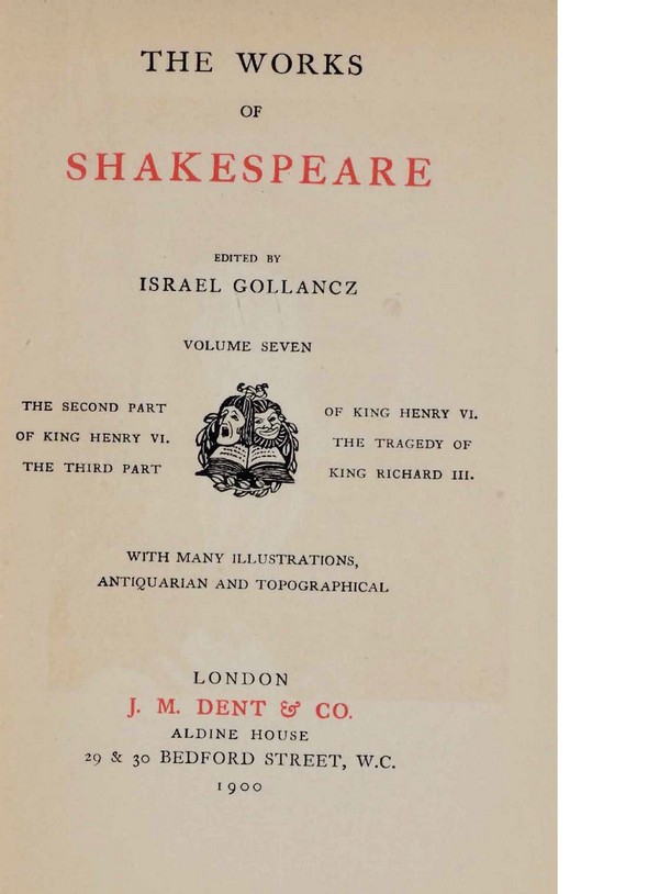 The Works of Shakespeare. Vol. 7: Henry VI Part II, Henry VI Part III Richard III