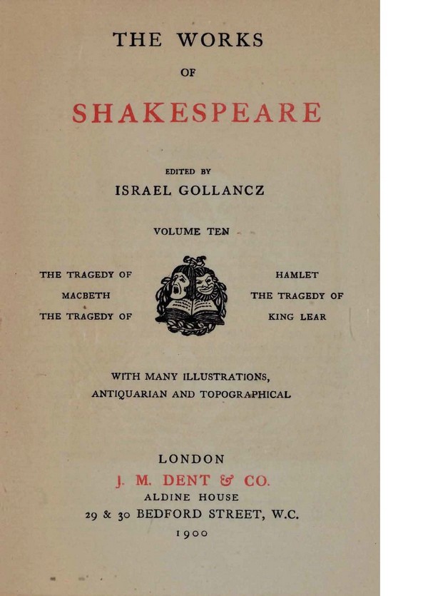 The Works of Shakespeare. Vol. 10: Macbeth, Hamlet, Prince-of-Denmark, King Lear
