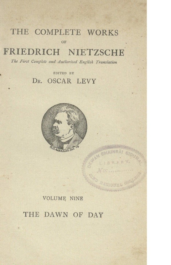 The complete works of Friedrich Nietzsche: 1’he first complete and authorised English translation. Vol. 1. Down of the Day