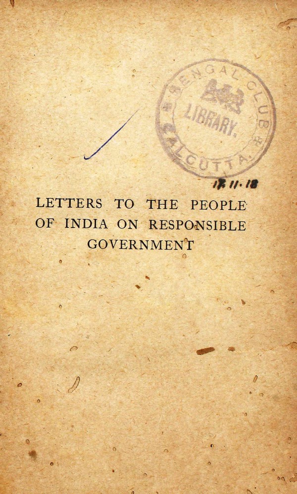 Letters to the people of India an responsible Govt.
