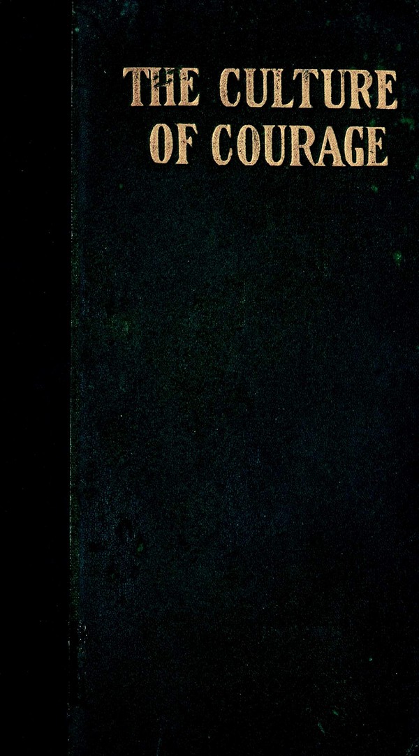 The Culture of Courage : Apractica; companion book for unfoldment of fearless personality