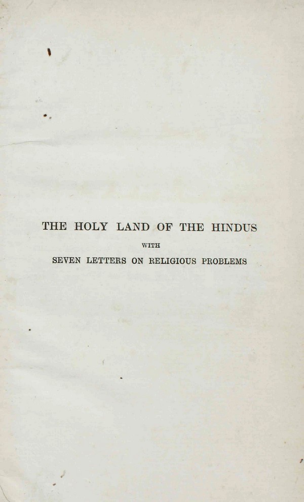 The Holy Land of the Hindus : with seven letters on religious problems #