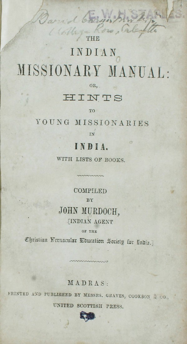 Indian MissionaryMannual or Hints to Young Missionaries in India #