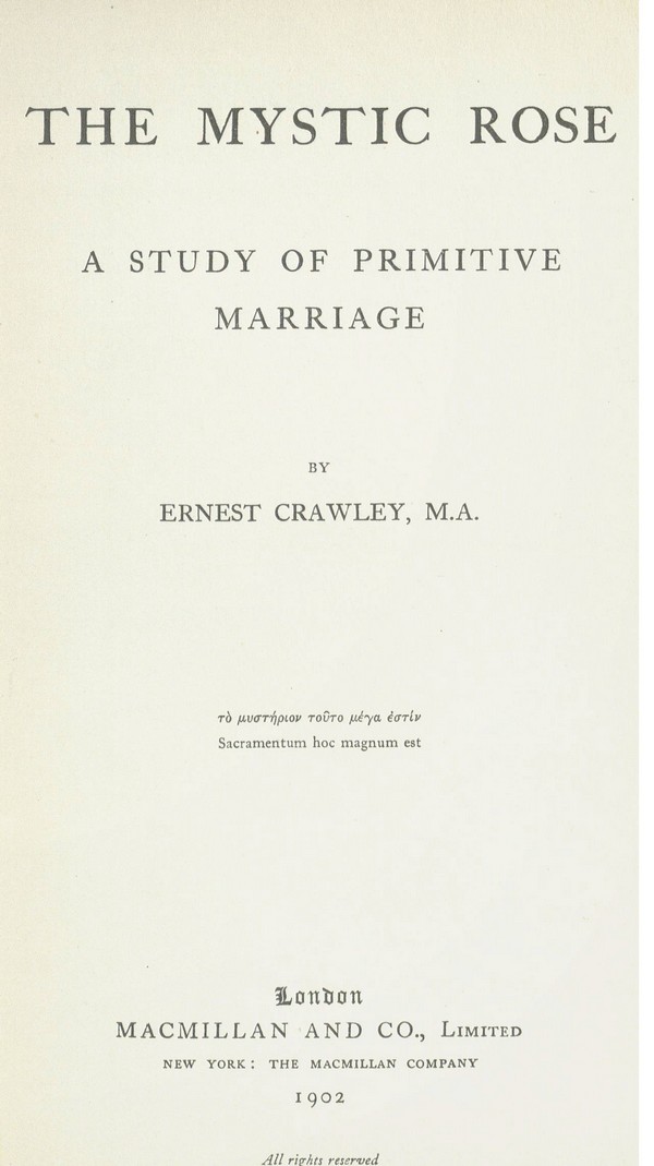 The mystic rose; a study of primitive marriage and of primitive thought in its bearing on marriage.