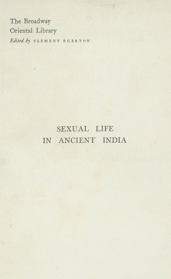 Sexual life in ancient India a study in the comparative history of Indian culture Vol.2