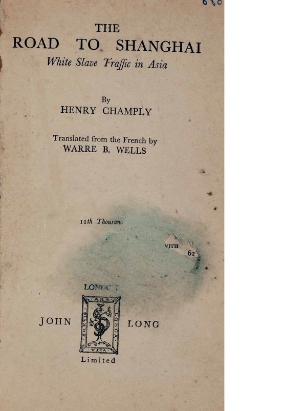 The Road to Shanghai : White Slave Traffic in Asia