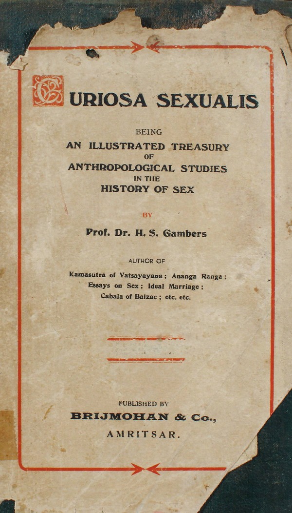 Curiosa sexualise being: An illustrated treasury of Anthropological studies in the history of sex #