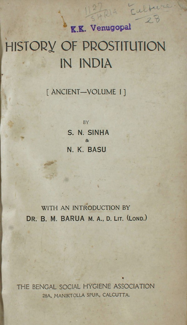 History of Prostitution in India. [Ancient-Volume-1] #