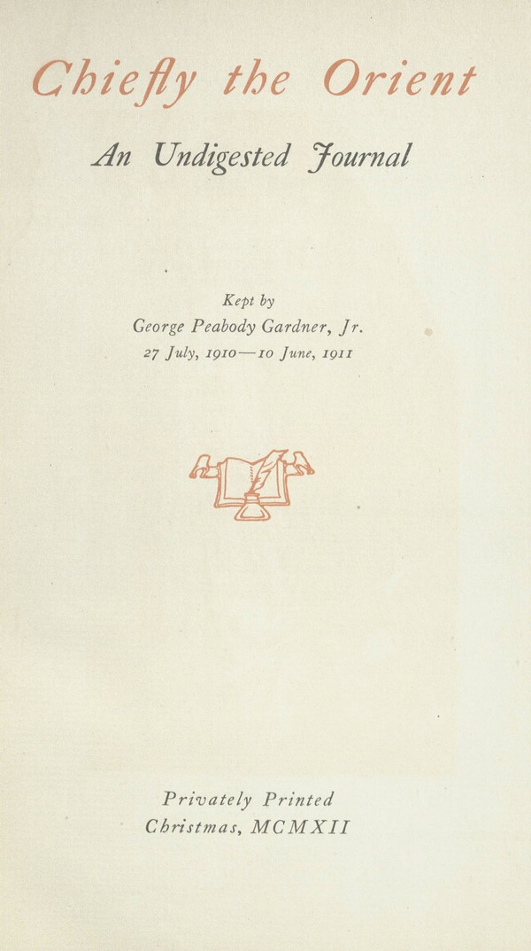 Chiefly the Orient ; an Undigested Journal