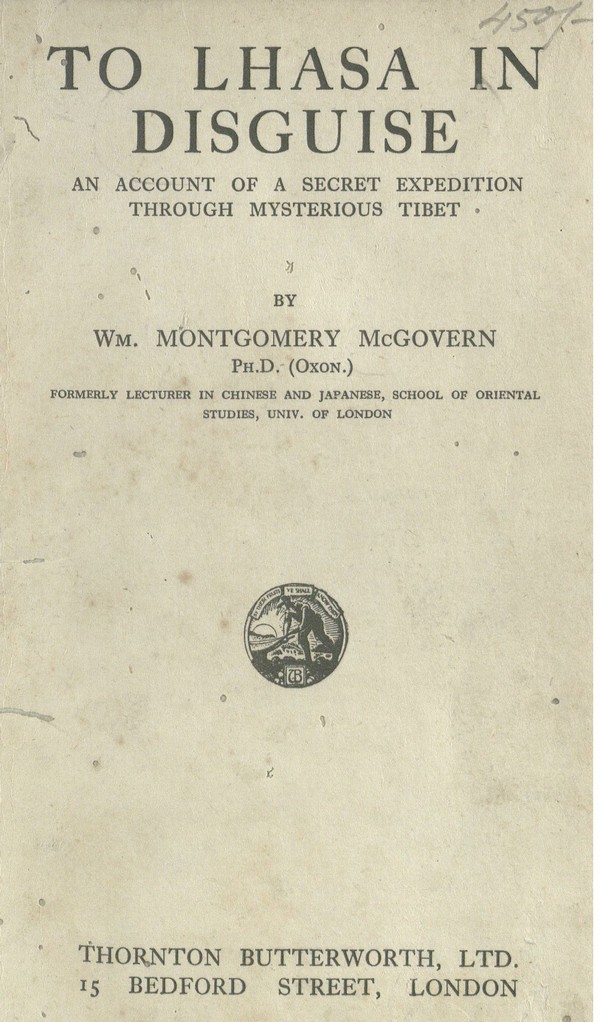To Lhasa in disguise : an account of a secret expedition through mysterious Tibet
